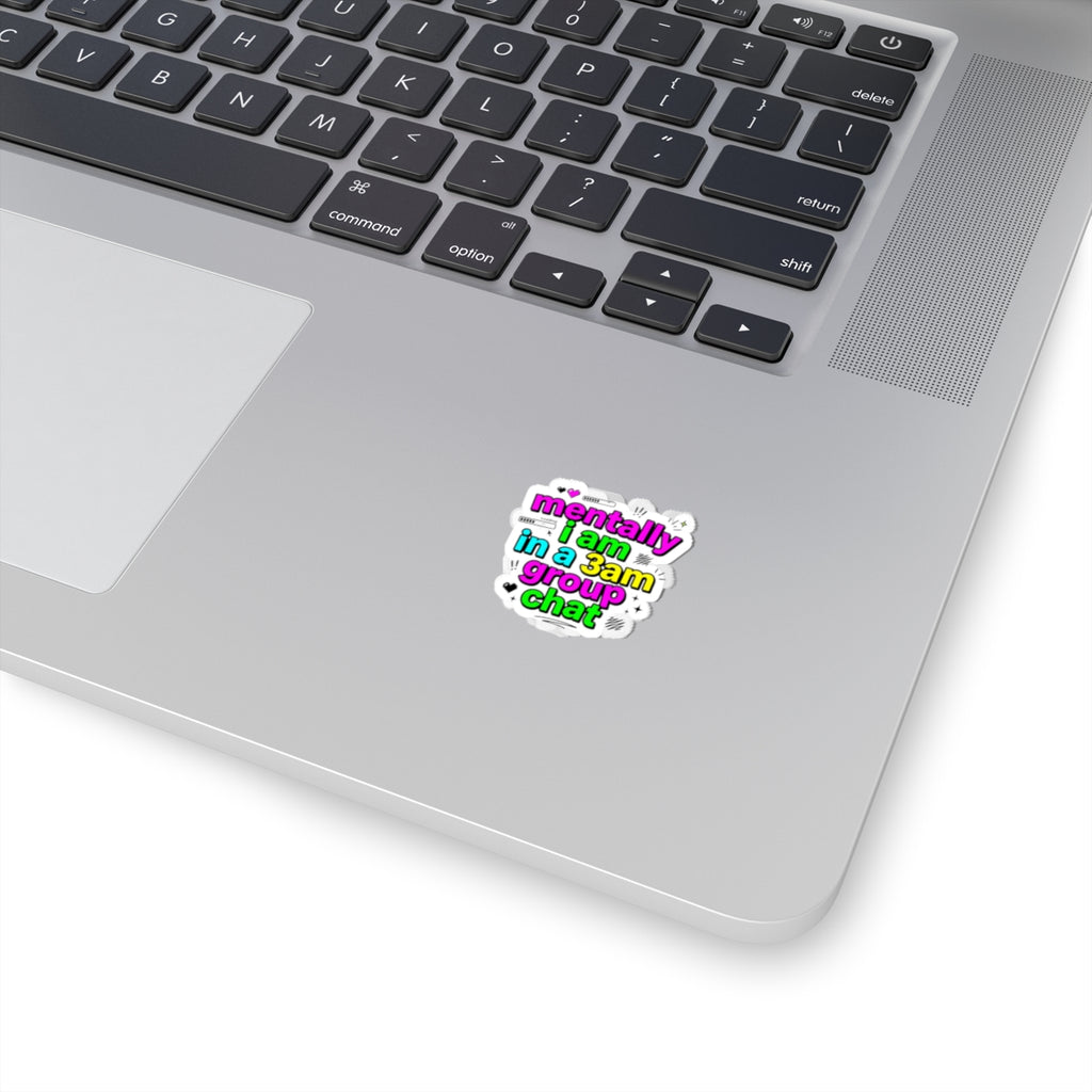mentally i am in a 3am group chat Sticker | meme-core, cringe-core, brainrot humor