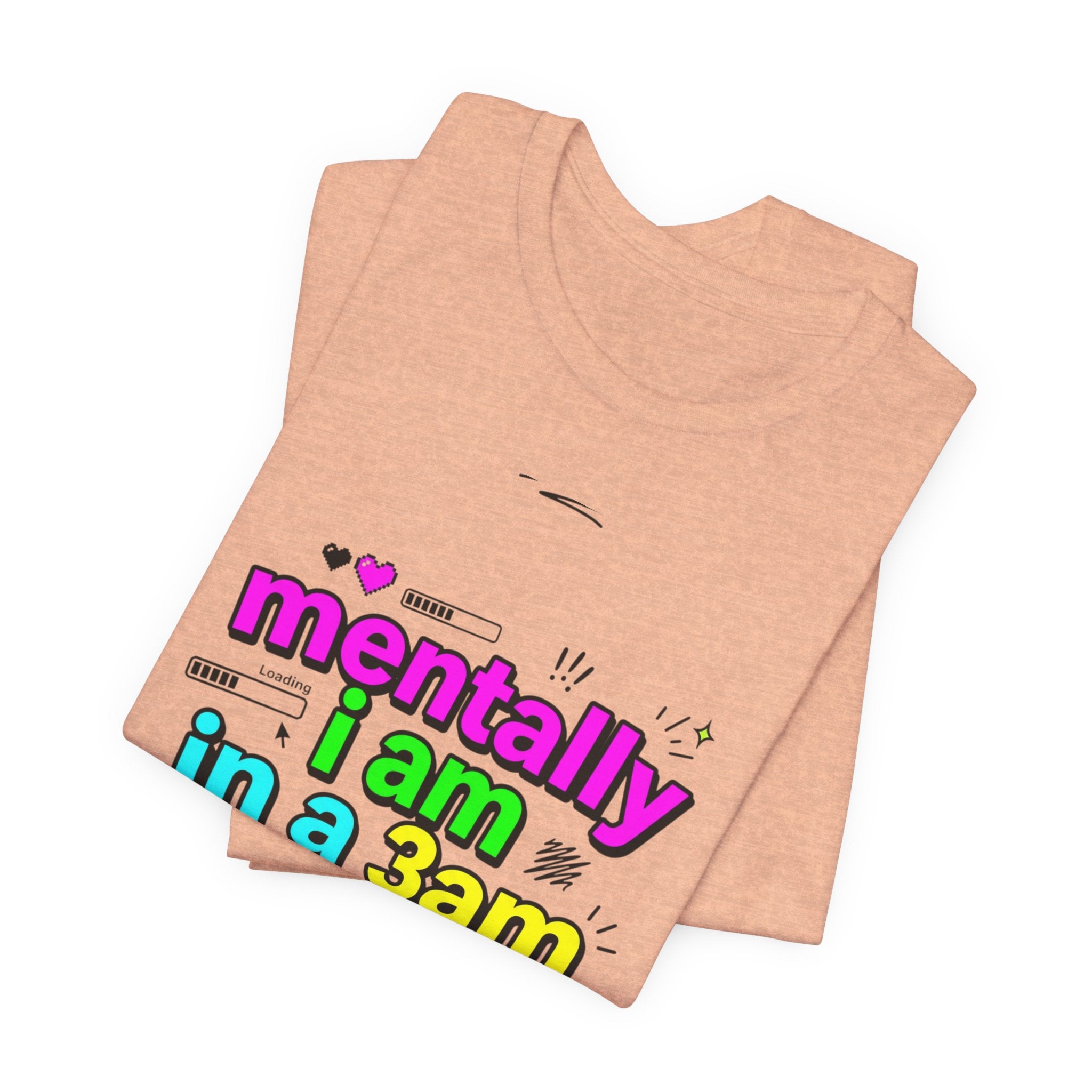 mentally i am in a 3am group chat Tee | meme shirt, cringe-core internet slang