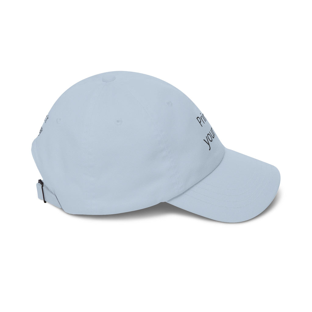 Classic Dad Cap — Custom "Print It Your Way" Embroidered Baseball Hat