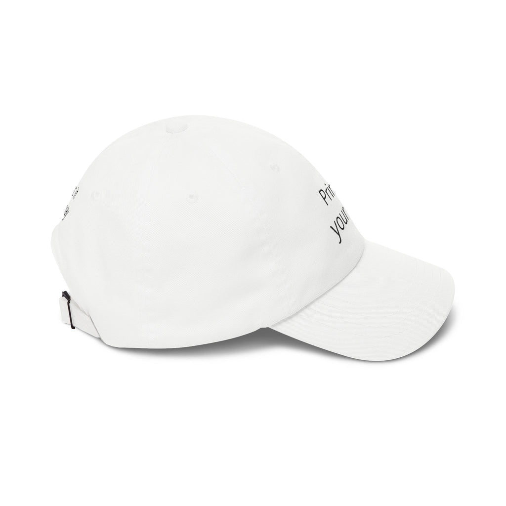 Classic Dad Cap — Custom "Print It Your Way" Embroidered Baseball Hat
