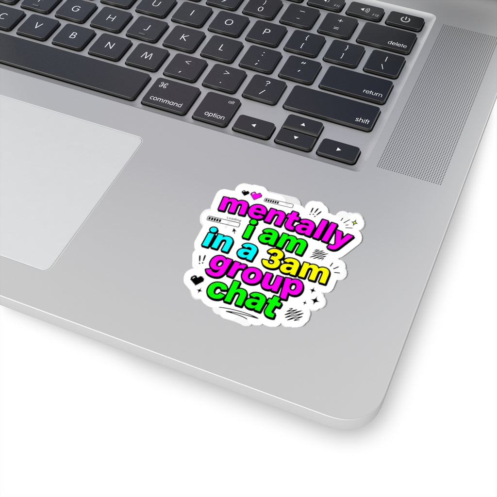 mentally i am in a 3am group chat Sticker | meme-core, cringe-core, brainrot humor