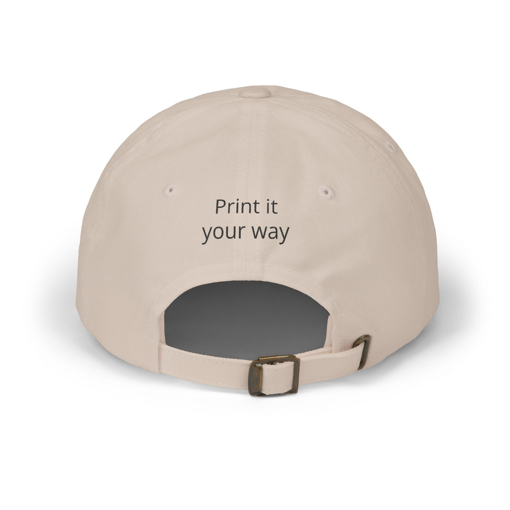 Classic Dad Cap — Custom "Print It Your Way" Embroidered Baseball Hat