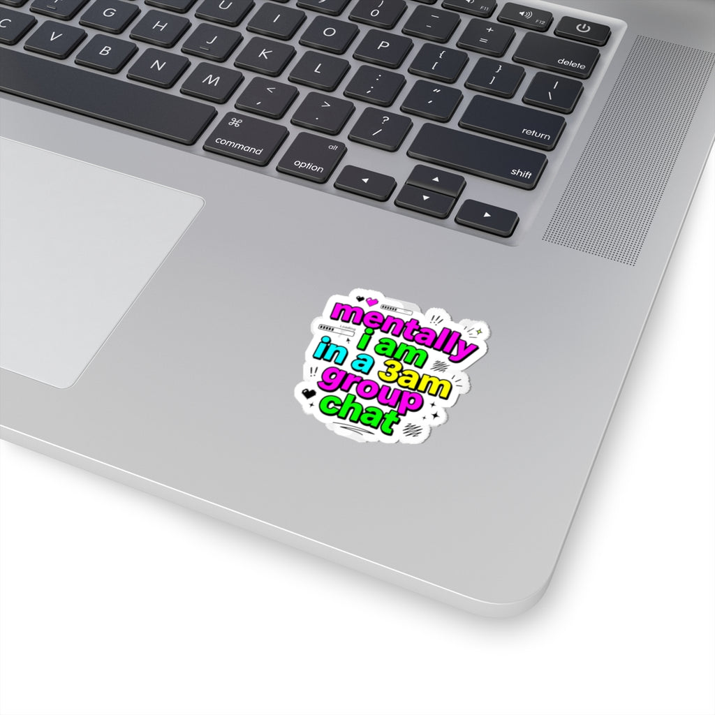 mentally i am in a 3am group chat Sticker | meme-core, cringe-core, brainrot humor