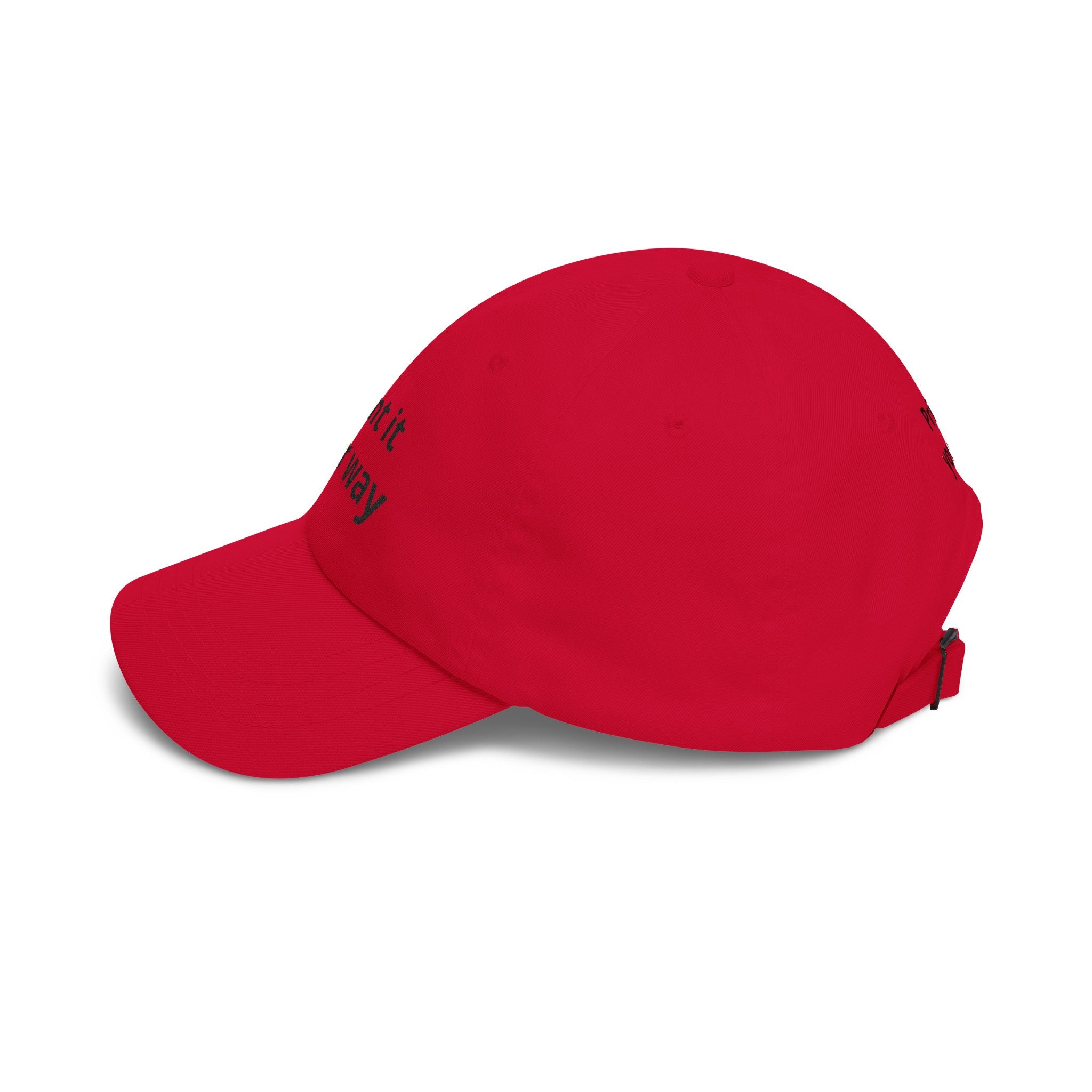 Classic Dad Cap — Custom "Print It Your Way" Embroidered Baseball Hat